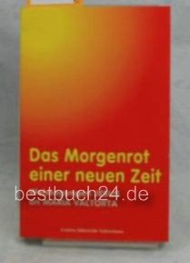 Das Morgenrot einer neuen Zeit