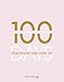 100 Days: Vom Traum zum Start-up - Wie du in 100 Tagen ein Unternehmen gründest by 