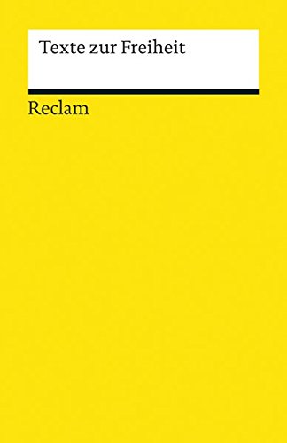 Texte zur Freiheit (Reclams Universal-Bibliothek)