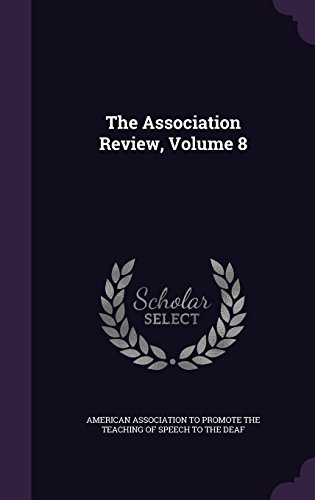 Preisvergleich Produktbild The Association Review, Volume 8