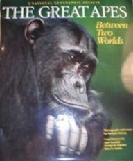 The Great Apes: Between Two Worlds livre
