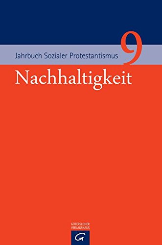 Preisvergleich Produktbild Nachhaltigkeit (Jahrbuch Sozialer Protestantismus, Band 9)