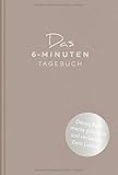 Das 6-Minuten-Tagebuch (pfefferbraun): Ein Buch, das dein Leben verändert by Dominik Spenst
