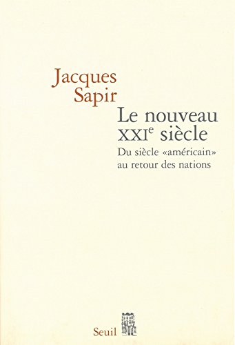 Le nouveau XXIe siècle : Du siècle « américain » au retour des nations francais