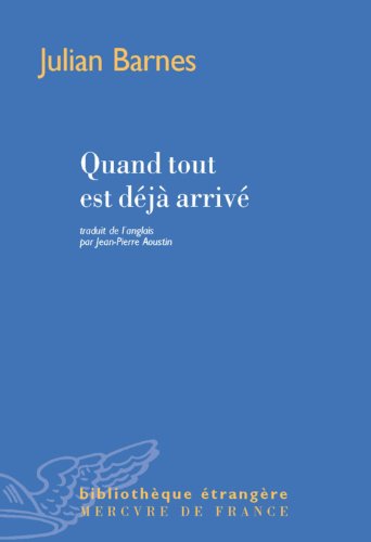couverture de : Quand tout est d&eacute;j&agrave; arriv&eacute;