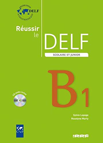 Réussir le delf scolaire niveau b1 livre de l'élève (+ cd)