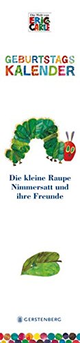Die kleine Raupe Nimmersatt. Geburtstagskalender: Wandkalender monatlich, immerwährend