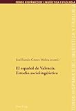 Image de El espanol de Valencia: Estudio Sociolinguistico