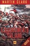 Image de Il Risorgimento italiano. Una storia ancora controversa