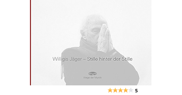 Stille Hinter Der Stille Amazon De Grimm Beatrice Jager Willigis Grimm Beatrice Gotz Steven Fackelmann Michael Bucher
