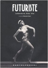Download Futuriste. Letteratura. Arte. Vita