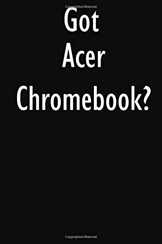 Preisvergleich Produktbild Got Acer Chromebook: Acer Chromebook Diary Journal
