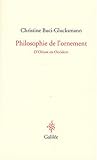 Philosophie de l'ornement : D'Orient en Occident by 