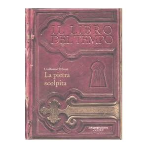 La pietra scolpita. Il libro del tempo: 1