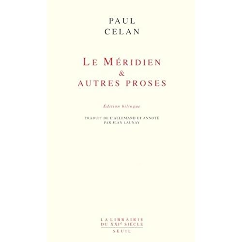 Le Méridien et autres proses (édition bilingue) Le Méridien et autres proses (édition bilingue)