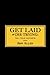 Get Laid or Die Trying: The Field Reports by