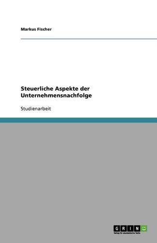 Download Steuerliche Aspekte der Unternehmensnachfolge