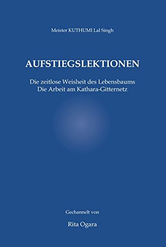 Aufstiegslektionen Die Zeitlose Weisheit Des Lebensbaums - 