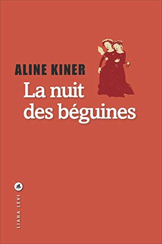 LA NUIT DES BÉGUINES LA NUIT DES BÉGUINES