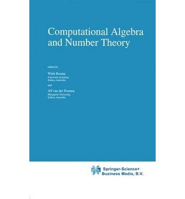 [(Computational Algebra and Number Theory )] [Author: Wieb Bosma] [Jul-1995]