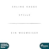 Stille: Ein Wegweiser by 