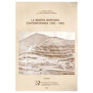 Mineria Murciana Contemporanea (1930-1985), La
