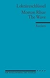 Morton Rhue: The Wave. Lektüreschlüssel by