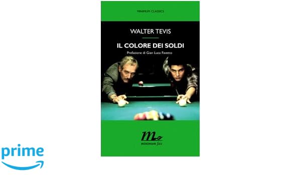 Amazonit Il Colore Dei Soldi Walter Tevis T Dobner Libri