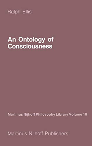 An Ontology of Consciousness (Martinus Nijhoff Philosophy Library)