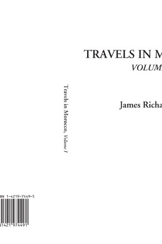 Travels in Morocco, Volume 1