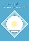 Avanshar - Der Kreis der Lichtträger by