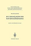 Die Grundlagen der Nationalökonomie (Enzyklopädie der Rechts- und Staatswissenschaft) by 
