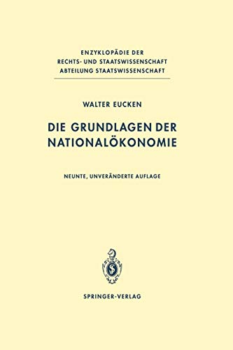 Die Grundlagen der Nationalökonomie (Enzyklopädie der Rechts- und Staatswissenschaft)