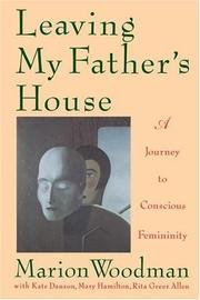 Leaving My Father's House: Journey to Conscious Femininity
