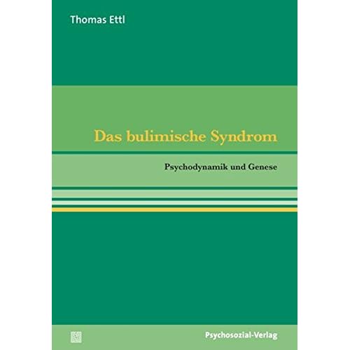 [PDF] Das bulimische Syndrom: Psychodynamik und Genese (pschosozial reprint) KOSTENLOS DOWNLOAD