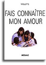 Fais connaître mon amour francais Fais connaître mon amour francais