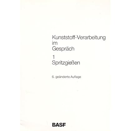 [PDF] Download Kunststoff-Verarbeitung im Gesprách. 1. Spritzguss Kostenlos
