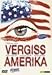 Vergiss Amerika by Marek Harloff