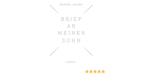 Brief An Meinen Sohn Amazon De Bauer Manuel Bucher