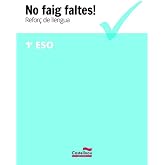 No faig faltes! Refor&ccedil; de llengua 1r ESO: 1
