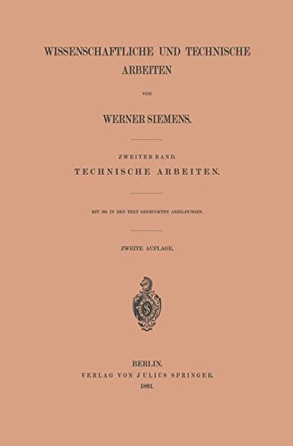 Preisvergleich Produktbild Wissenschaftliche und Technische Arbeiten: Zweiter Band. Technische Arbeiten