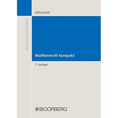 Waffenrecht kompakt (Schnell Informiert)