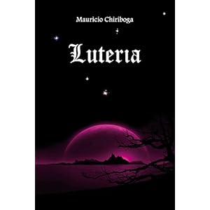 Luteria: Un Futuro • Una segunda oportunidad • Tu destino