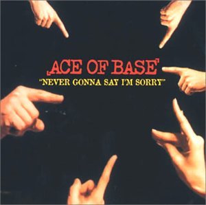 Preisvergleich Produktbild Never gonna say I'm sorry