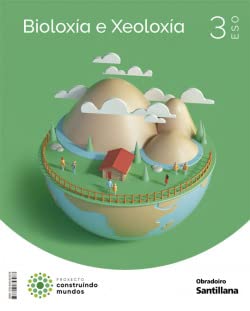 BIOLOXIA E XEOLOXIA 3 ESO CONTRUINDO MUNDOS -  (CONSTRUYENDO MUNDOS)