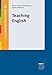 Teaching English (bachelor-wissen) by Nancy Grimm, Michael Meyer