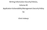 Image de Application Vulnerability Management Security Policy (Writing Information Security Policies Book 49) (English Edition)