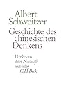 Werke aus dem Nachlaß: Geschichte des chinesischen Denkens by 