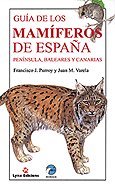 Guía de Mamíferos de España. Península, Baleares y Canarias (Descubrir la Naturaleza)