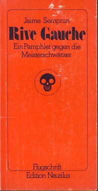 Preisvergleich Produktbild Rive Gauche. Ein Pamphlet gegen die Meisterschwätzer